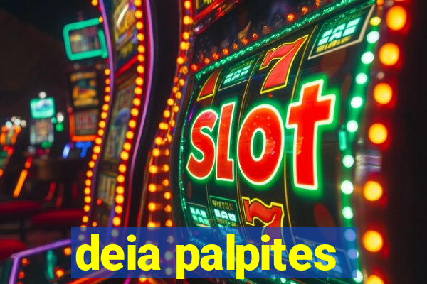 deia palpites
